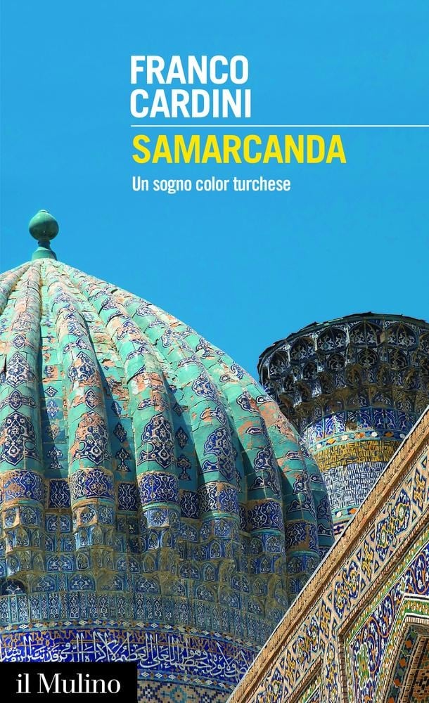 Samarcanda. Un sogno color turchese