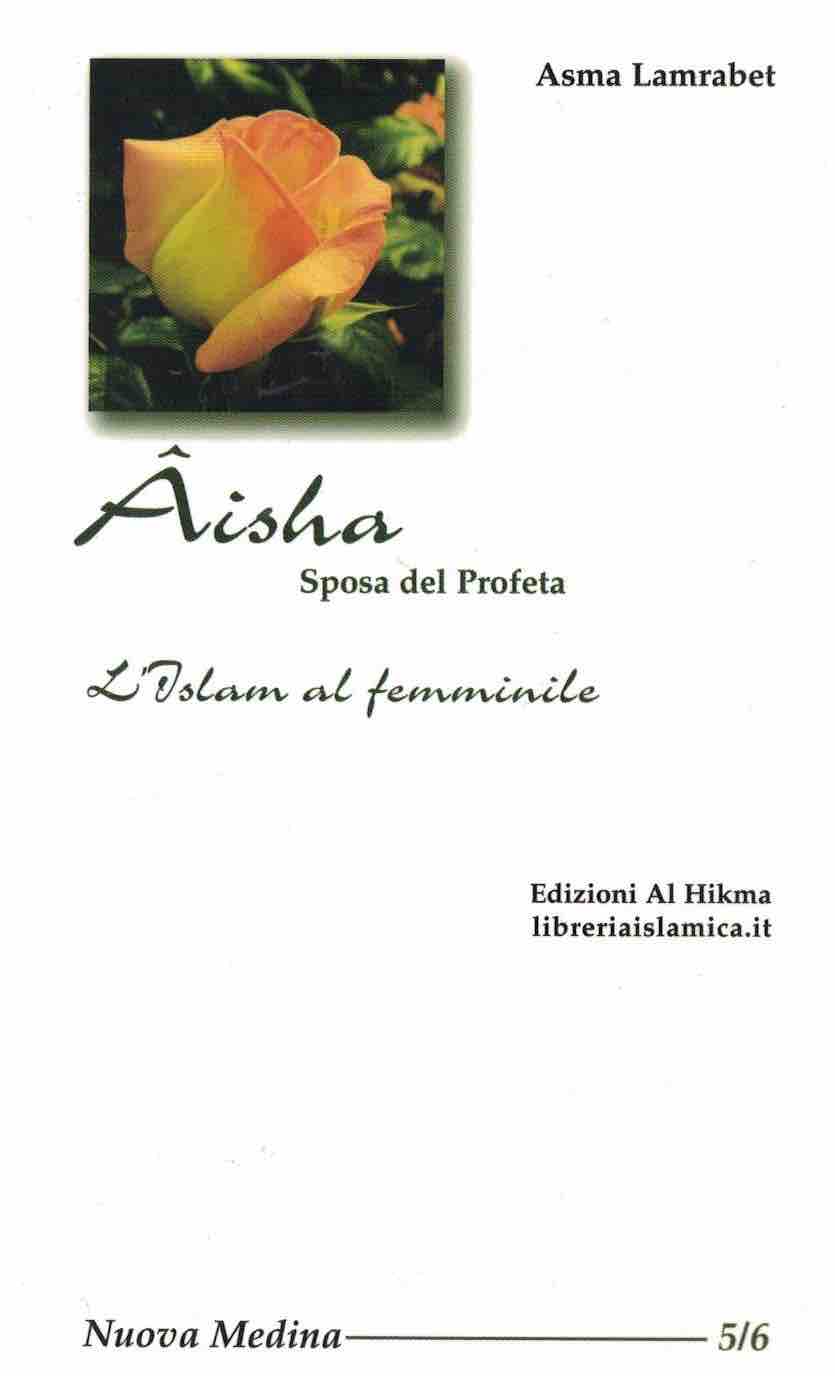 Aisha, sposa del Profeta