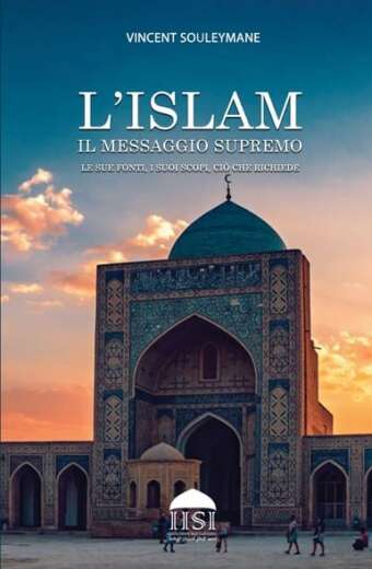 L’Islam, il Messaggio supremo